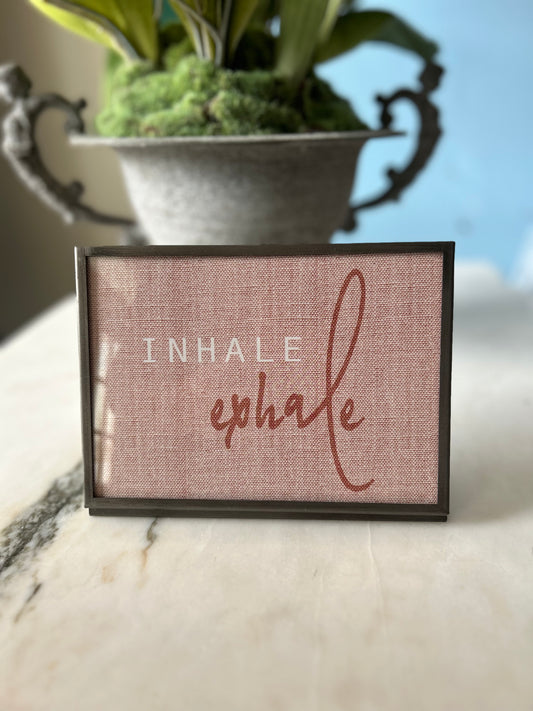 INSPIRATIONAL INHALE / EXHALE FRAME