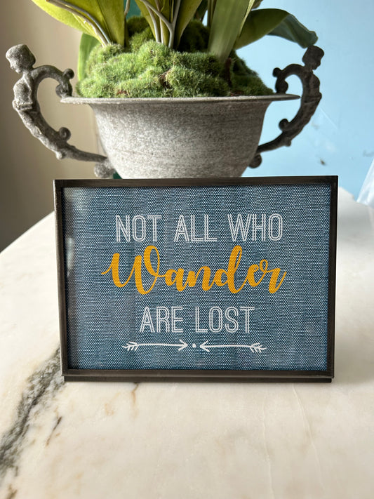 INSPIRATIONAL NOT ALL WHO WANDER FRAME